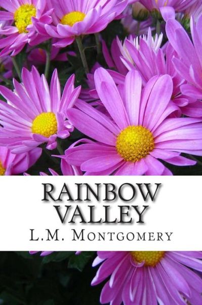 Rainbow Valley - L M Montgomery - Bücher - Createspace - 9781503157453 - 17. November 2014