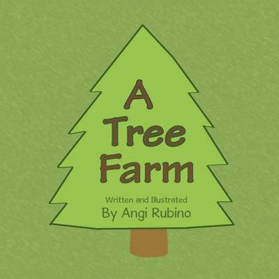 Cover for Angi Rubino · A Tree Farm (Paperback Book) (2015)