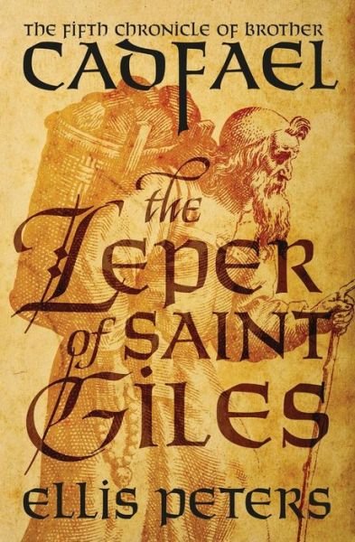 The Leper of Saint Giles - The Chronicles of Brother Cadfael - Ellis Peters - Livres - Open Road Media - 9781504048453 - 14 novembre 2017