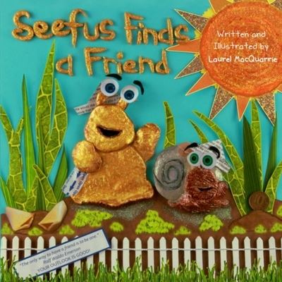 Cover for Laurel MacQuarrie · Seefus Finds a Friend (Paperback Book) (2015)