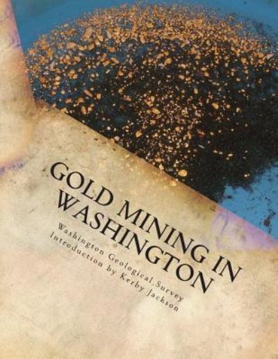 Cover for Washington Geological Survey · Gold Mining in Washington (Paperback Book) (2014)