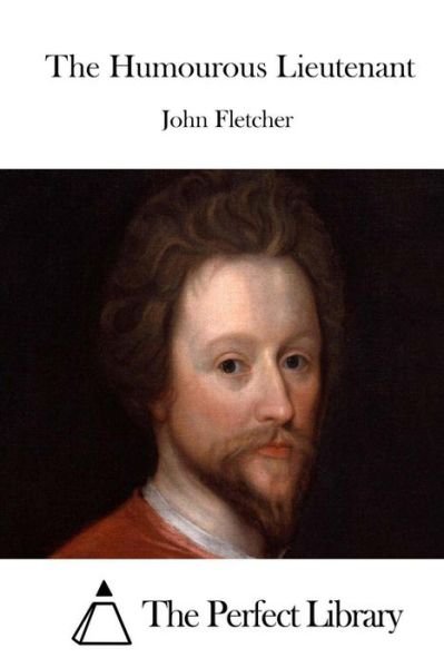 Cover for John Fletcher · The Humourous Lieutenant (Pocketbok) (2015)