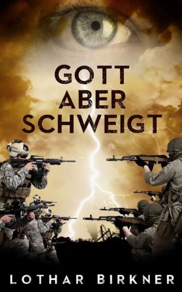 Cover for Lothar Birkner · Gott aber schweigt (Paperback Bog) (2015)
