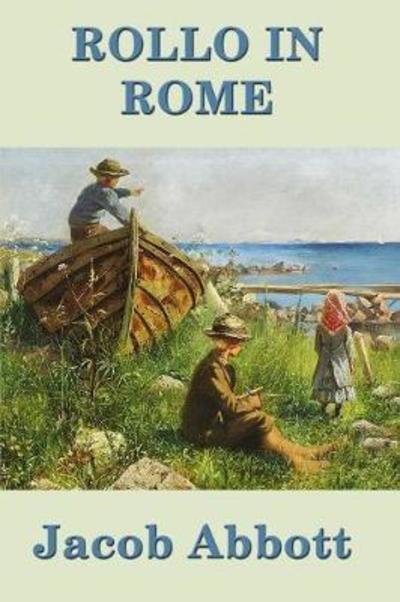 Cover for Jacob Abbott · Rollo in Rome (Taschenbuch) (2018)