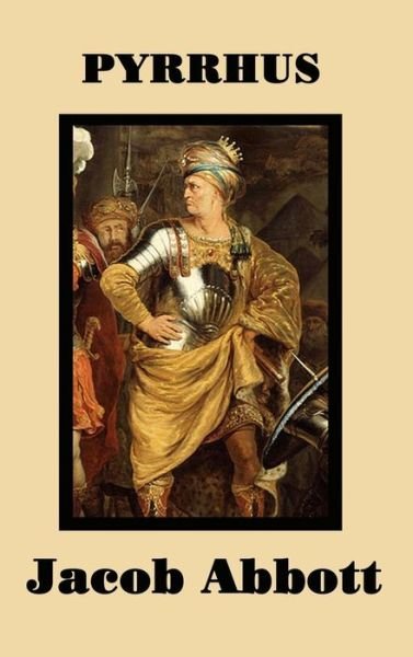 Cover for Jacob Abbott · Pyrrhus (Hardcover Book) (2018)