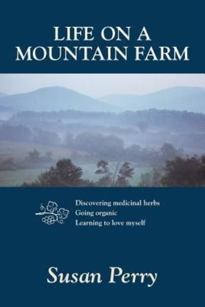 Cover for Susan Perry · Life on a Mountain Farm (Pocketbok) (2016)