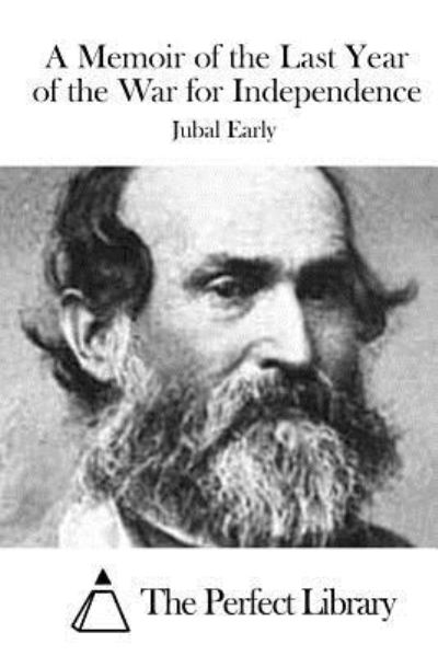 Cover for Jubal Early · A Memoir of the Last Year of the War for Independence (Paperback Book) (2015)