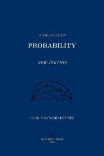 Cover for John Maynard Keynes · A Treatise on Probability (Paperback Book) (2016)