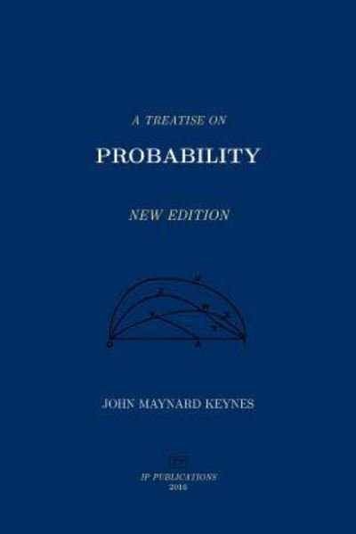 Cover for John Maynard Keynes · A Treatise on Probability (Taschenbuch) (2016)