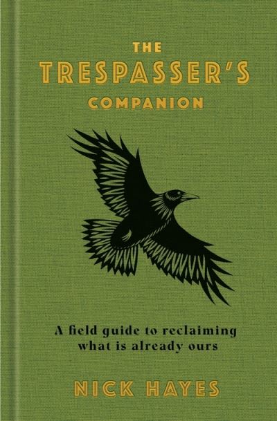 Cover for Nick Hayes · The Trespasser's Companion (Hardcover Book) (2022)