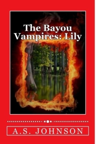 Cover for A S Johnson · The Bayou Vampires (Pocketbok) (2016)