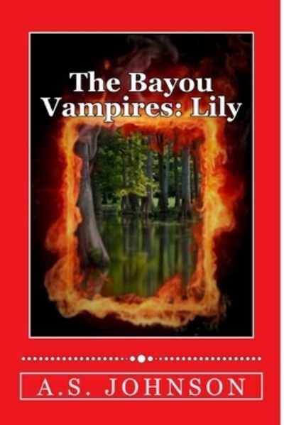 Cover for A S Johnson · The Bayou Vampires (Paperback Book) (2016)