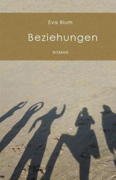 Cover for Eva Blum · Beziehungen (Paperback Book) (2016)