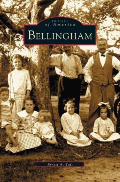 Cover for Ernest A Taft · Bellingham (Hardcover Book) (2003)