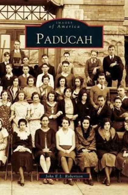 Cover for John E L Robertson · Paducah (Hardcover bog) (2004)