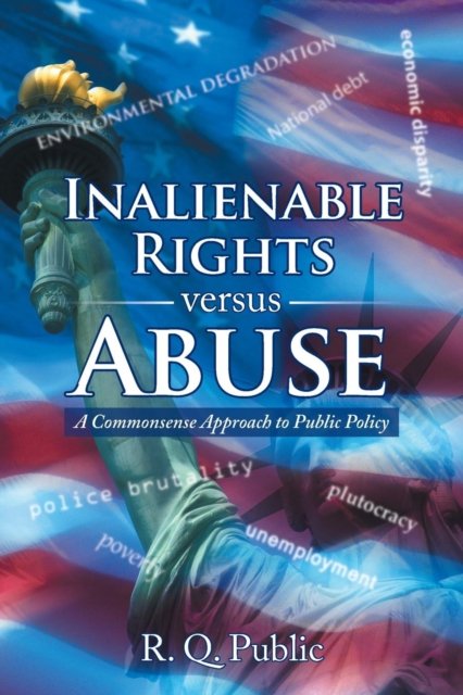 Cover for R Q Public · Inalienable Rights versus Abuse (Pocketbok) (2017)