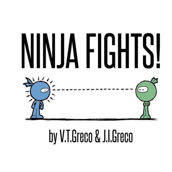 Ninja Fights! - J I Greco - Książki - CreateSpace Independent Publishing Platf - 9781532937453 - 26 kwietnia 2016