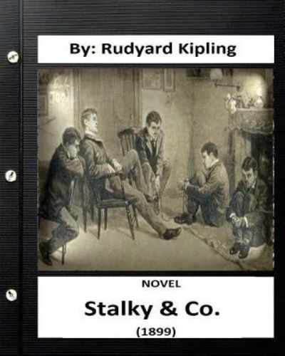 Cover for Rudyard Kipling · Stalky &amp; Co. (1899) NOVEL By (Paperback Book) (2016)