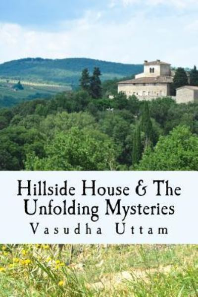 Cover for Vasudha Uttam · Hillside House &amp; The Unfolding Mysteries (Paperback Book) (2016)