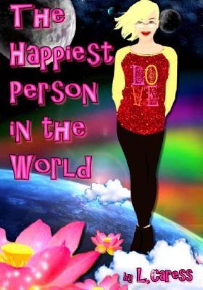 Cover for L Caress · The Happiest Person in the World (Paperback Bog) (2017)