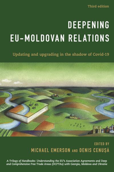 Cover for Michael Emerson · Deepening EU-Moldovan Relations: Updating and Upgrading in the Shadow of Covid-19 (Paperback Book) [Third edition] (2021)