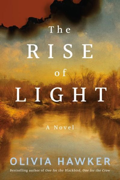 Cover for Olivia Hawker · The Rise of Light: A Novel (Hardcover Book) (2021)