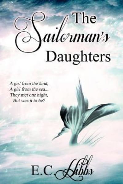 Cover for E C Hibbs · The Sailorman's Daughters (Paperback Book) (2017)