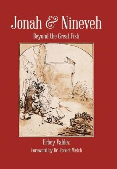 Cover for Erbey Valdez · Jonah &amp; Nineveh (Hardcover Book) (2017)