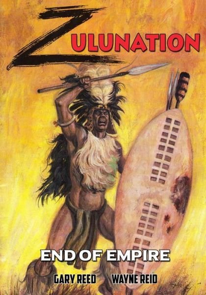 Zulunation - Gary Reed - Books - Caliber Comics - 9781544297453 - October 21, 2019