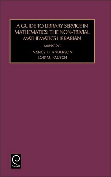 Cover for John Anderson · Non-trivial Mathematics Librarian: THE NON TRIVIAL MATHEM - Foundations in Library and Information Sciences (Hardcover bog) (1993)