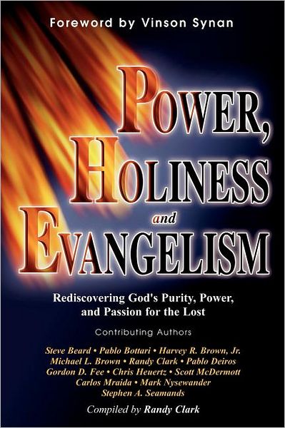 Cover for Randy Clark · Power / Holiness / Evangelism: Rediscovering God's Purity, Power... (Paperback Book) (1999)