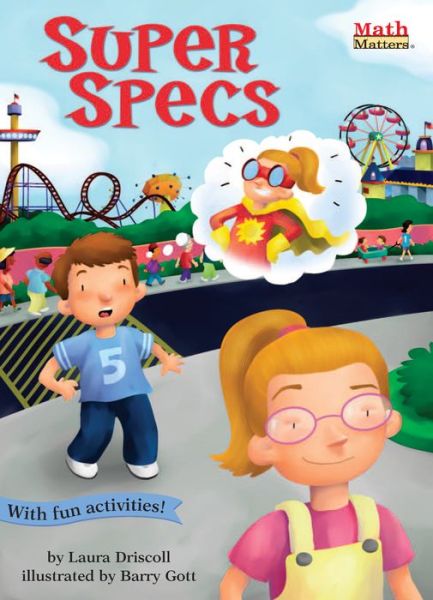 Cover for Laura Driscoll · Super Specs - Math Matters (Book) (2005)