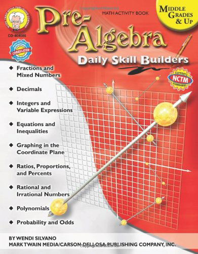 Pre-algebra: Middle Grades & Up (Daily Skill Builders) - Wendi Silvano - Książki - Mark Twain Meida / Carson-Dellosa - 9781580374453 - 1 grudnia 2007