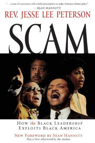 Cover for Jesse Lee Peterson · Scam: How the Black Leadership Exploits Black America (Paperback Book) (2005)