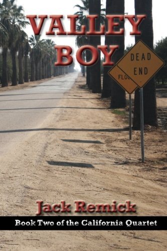Cover for Jack Remick · Valley Boy (California Quartet) (Taschenbuch) (2012)