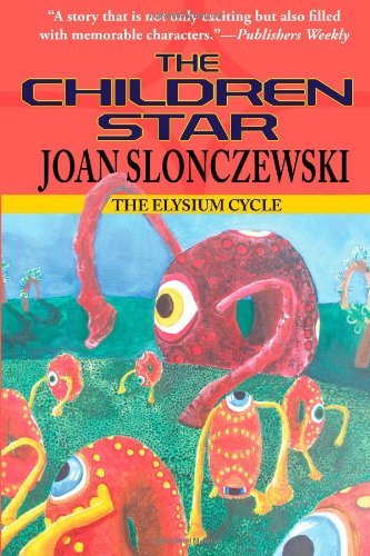 Cover for Joan Slonczewski · The Children Star - an Elysium Cycle Novel (Paperback Book) (2009)