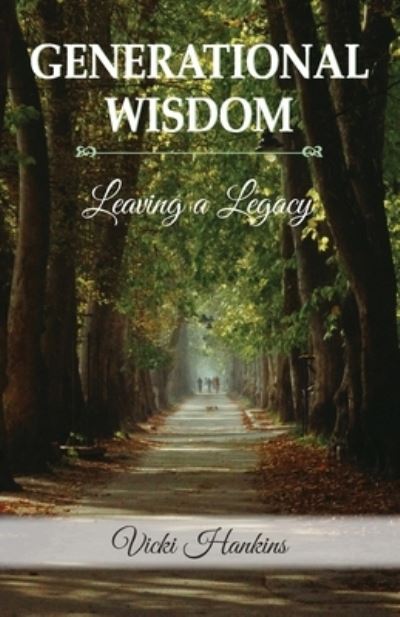 Cover for Vicki Hankins · Generational Wisdom, Leaving a Legacy (Buch) (2022)