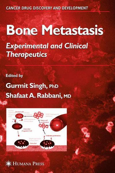 Bone Metastasis - Cancer Drug Discovery and Development - Gurmit Singh - Books - Humana Press Inc. - 9781617375453 - November 19, 2010
