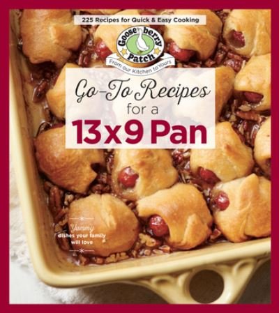 Cover for Gooseberry Patch · Go-To Recipes for a 13x9 Pan - Keep It Simple (Pocketbok) (2024)