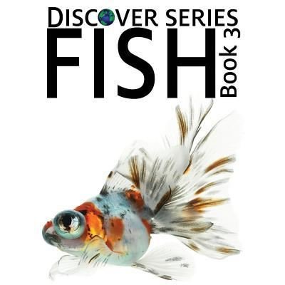 Fish 3 - Xist Publishing - Bøger - Xist Publishing - 9781623950453 - 9. august 2012
