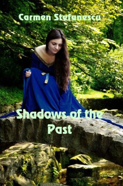 Cover for Carmen Stefanescu · Shadows of the Past (Paperback Book) (2017)