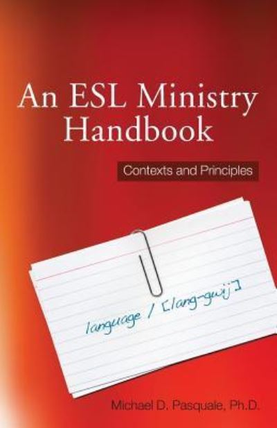 Cover for Michael D Pasquale · An ESL Ministry Handbook (Paperback Book) (2011)