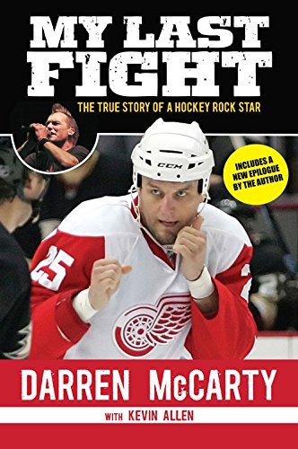 Cover for Kevin Allen · My Last Fight: the True Story of a Hockey Rock Star (Paperback Book) (2014)