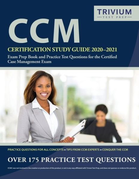 Cover for Trivium Case Manager Exam Prep Team · CCM Certification Study Guide 2020-2021 (Paperback Bog) (2020)