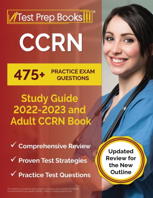 Cover for Joshua Rueda · CCRN Study Guide 2022 - 2023 : 475+ Practice Exam Questions and Adult CCRN Book [Updated Review for the New Outline] (Paperback Book) (2022)