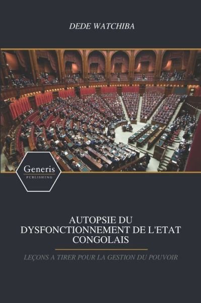 Cover for Dede Watchiba · Autopsie Du Dysfonctionnement de l'Etat Congolais (Paperback Book) (2021)