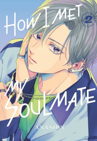 Cover for Anashin · How I Met My Soulmate 2 - How I Met My Soulmate (Paperback Book) (2024)