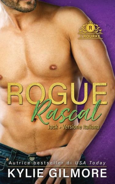 Cover for Kylie Gilmore · Rogue Rascal - Jack (Paperback Book) (2021)