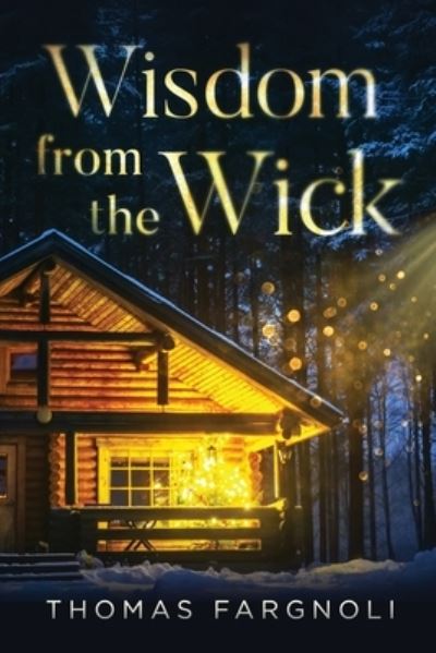 Cover for Thomas Fargnoli · Wisdom from the Wick (Book) (2023)