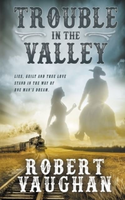 Cover for Robert Vaughan · Trouble in The Valley (Pocketbok) (2021)